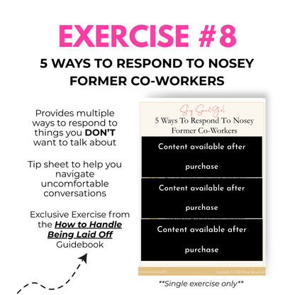How to Handle Nosey Co-Workers and Your Emotion After Being Laid Off or Let Go - STEP UP Guidebook + Exercises